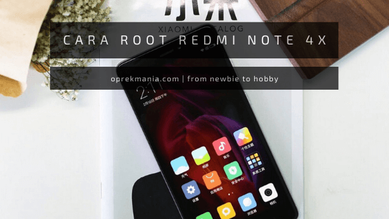 Cara Root Xiaomi Redmi Note X Mido Oprek Mania