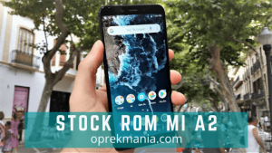 Stock Rom Xiaomi Mi A2