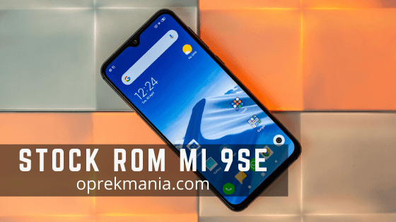 stock rom mi 9se