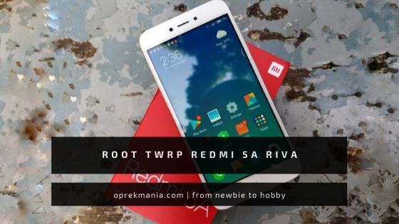 Cara ROOT dan Install TRWP Xiaomi Redmi 5A