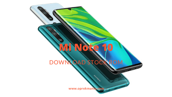 Download dan Install Stock ROM Xiaomi Mi Note 10