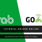 Tips dan Tutorial Driver Online Grab Gojek