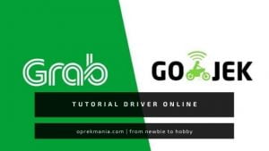 Tips dan Tutorial Driver Online Grab Gojek