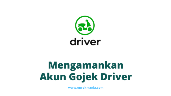 mengamankan Akun Driver Gojek