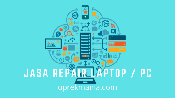 Jasa Repair Laptop dan PC