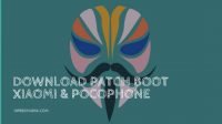 Kumpulan Patch Boot Xiaomi All Model