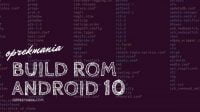 build rom android 10