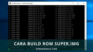 Inilah Cara Build Rom Super.img Untuk Ponsel Android versi Terbaru