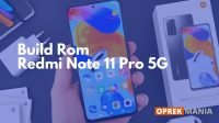 Build Rom Redmi Note 11 Pro 5G