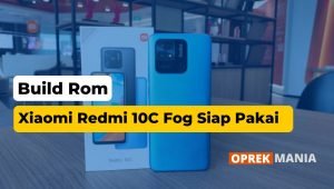 Build Rom Redmi 10C Codename Fog