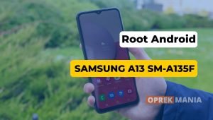 Cara Root Samsung A13