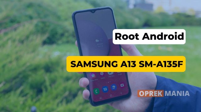Cara Root Samsung A13
