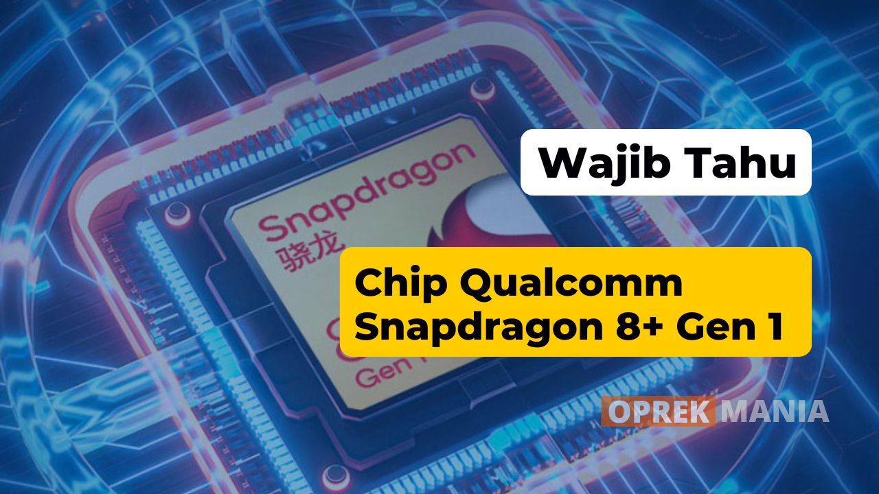 Chip Qualcomm Snapdragon 8+ Gen 1