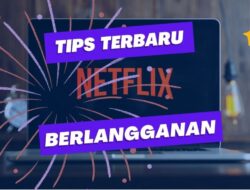 Cara Berlangganan Netflix Pakai Dompet Digital