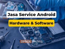 Jasa Service HP Ciputat, Hardware dan Software Android